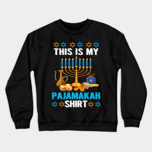 This is My Pajamakah Shirt Funny Hanukkah Pajama Gift Crewneck Sweatshirt